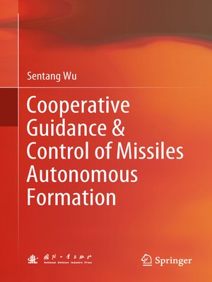 cover image of Cooperative Guidance & Control of Missiles Autonomous Formation